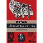 Livro - Versus - Páginas da Utopia - Antologia de Reportagens, Narrativas, Entrevistas