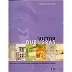 Livro - Victor Dubugras: Precursor da Arquitetura Moderna na América Latina