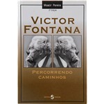 Livro - Victor Fontana: Percorrendo Caminhos