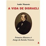 Livro - Vida de Disraeli - Primeiro Ministro e Amigo da Rainha Vitória, a