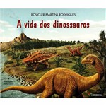 Livro - Vida dos Dinossauros