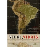 Livro - Vidal, Vidais: Textos de Geografia Humana, Regional e Política