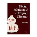 Livro - Vinhos Medicinais e Elixires Chineses