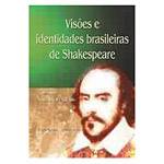 Livro - Visoes e Identidades Brasileiras de Shakespeare