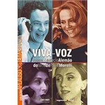 Livro - Viva-Voz: Roteiro de Márcio Alemão do Filme de Paulo Morelli - Coleção Aplauso Cinema Brasil