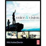 Livro - Voice & Vision: a Creative Approach To Narrative Film And DV Production