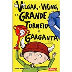 Livro - Vulgar, o Viking, e o Grande Torneio de Garganta