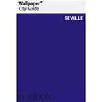 Livro - Wallpaper City Guide - Seville