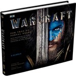 Livro - Warcraft por Trás do Portal Negro - Guia Oficial do Filme (Português) Capa Dura