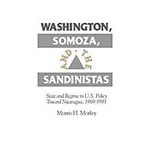 Livro - Washington, Somoza And The Sandinistas
