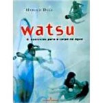 Livro - Watsu - Exercícios para o Corpo na Água