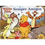 Livro - Winnie The Pooh - Sempre Amigos