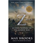 Livro - World War Z: An Oral History Of The Zombie War