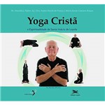 Livro - Yoga Cristã e Espiritualidade de Santo Inácio de Loyola