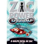 Livro - Zac Power Spy Camp: o Golpe Fatal de Zac
