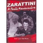 Livro - Zarattini - a Paixão Revolucionária