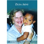 Livro - Zilda Arns - a Trajetória da Médica Missionária