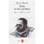 Livro - Zola Et Les Mythes ou de La Nausée Au Salut