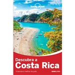 Lonely Planet Descubra a Costa Rica - 1ª Ed.
