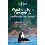 Lonely Planet Washington, Oregon And The Pacific