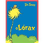 Lorax, o - Cia das Letras