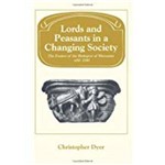 Lords And Peasants In a Changing Society: The Estates Of The Bishopric Of Worcester, 680-1540