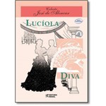 Lucíola - Diva - Coleção José de Alencar