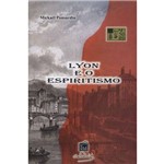 Lyon e o Espiritismo