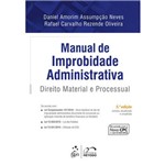 Manual de Improbidade Administrativa - Direito Material e Processual