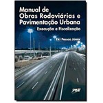 Manual de Obras Rodoviárias e Pavimentação Urbana: Execução e Fiscalização
