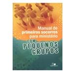 Manual de Primeiros Socorros para Ministério com Pequenos Grupos