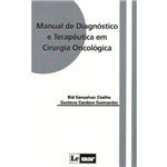 Manual Diagn Terapeutica Cirurgia Oncologica / Coelho