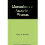 Manuales Del Acuario - Piranas