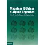 Máquinas Elétricas e Alguns Engenhos - Volume I - Conceitos, Máquinas DC e Máquinas Estáticas
