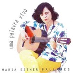 Maria Esther Pallares - uma Palavra Viva