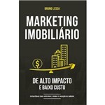 Marketing Imobiliário de Alto Impacto e Baixo Custo