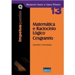 Matematica e Raciocinio Logico Cesgranrio - Vol 13 - Impetus