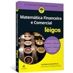 Matemática Financeira e Comercial para Leigos
