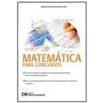 Matemática para Concursos - Mais de 100 Problemas Propostos com Respostas Comentadas