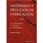 Materiales Y Procesos de Fabricación - Vol. 2
