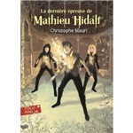Mathieu Hidalf - 5 - La Dernière Épreuve de Mathieu Hidalf