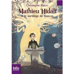 Mathieu Hidalf - 3 - Mathieu Hidalf Et Le Sortilège de Ronces