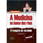 Medicina no Banco dos Reus,A - Divulgacao Cultural