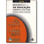 Memórias da Educação: Campinas ( 1850-1960 )