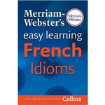 Merriam-Webster'S Easy Learning French Idioms