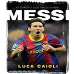 Messi - o Garoto que Virou Lenda