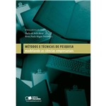 Métodos e Técnicas de Pesquisa Modelando as Ciências Empresariais 1ª Ed.
