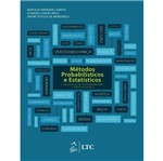 Metodos Probabilisticos e Estatisticos com Aplicacoes em Engenharias e Ciencias Exatas - Ltc