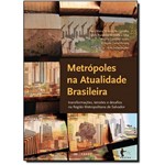 Metrópoles na Atualidade Brasileira: Transformações, Tensões e Desafios na Região Metropolitana de S