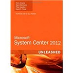 Microsoft System Center 2012 Unleashed